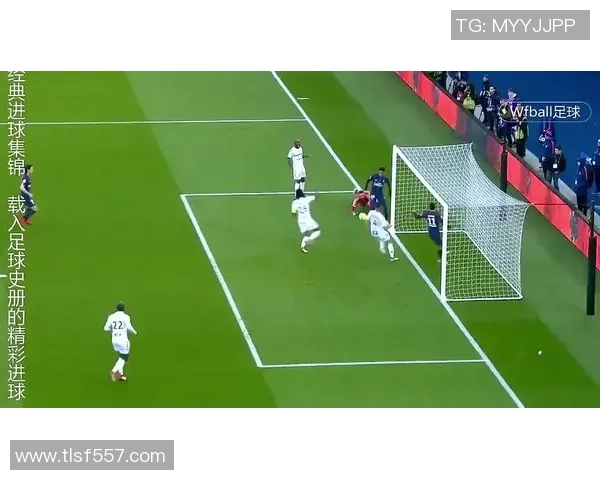 足球明星进球瞬间集锦欢呼视频尽享激情与荣耀的时刻 足球明星进球瞬间集锦欢呼视频尽享激情与荣耀的时刻